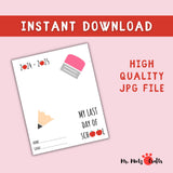 A printable “My Last Day of School” sign featuring a yellow handprint forming a pencil shape, editable name and grade fields, and playful text for end-of-year classroom celebrations or keepsakes.