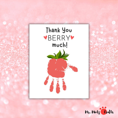 Handcrafted thank you card featuring a red handprint strawberry with the phrase Thank You BERRY much! Ideal for any occasion, include Birthday, Christmas, Valentines Day, set on a sparkly pink background.